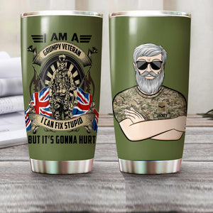 Personalized I Am A Grumpy UK Veteran I Can Fix Stupid  Tumbler Printed QTVQ1507