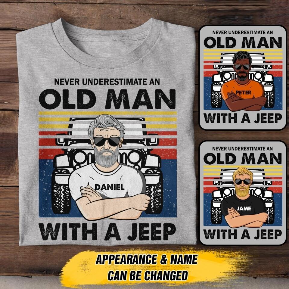 Personalized Never Underestimate An Old Man With A Jeep Tshirt Printed 22JUY-HY16