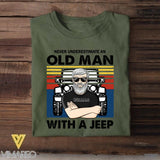 Personalized Never Underestimate An Old Man With A Jeep Tshirt Printed 22JUY-HY16