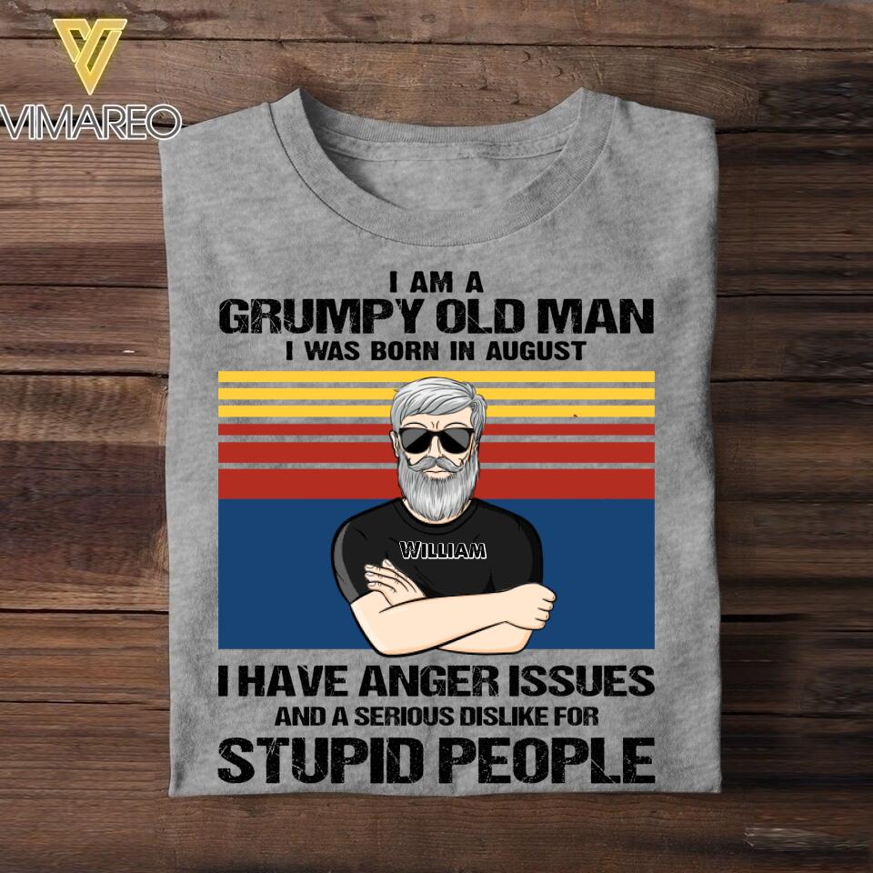 Personalized I Am Grumpy Old Man Was Born In August Tshirt Printed 22JUY-HQ16