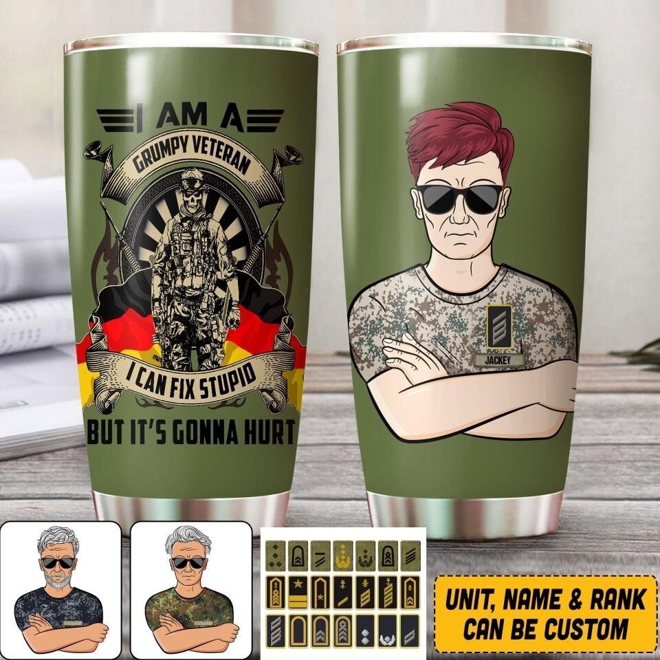 Personalized I Am A Grumpy German Veteran I Can Fix Stupid  Tumbler Printed QTVQ1807