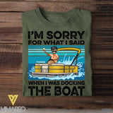 Personalized Pontoon Captain Sorry For What I Said When I Was Docking The Boat - When I Was Docking The Boat Tshirt Printed 22JUY-DT22
