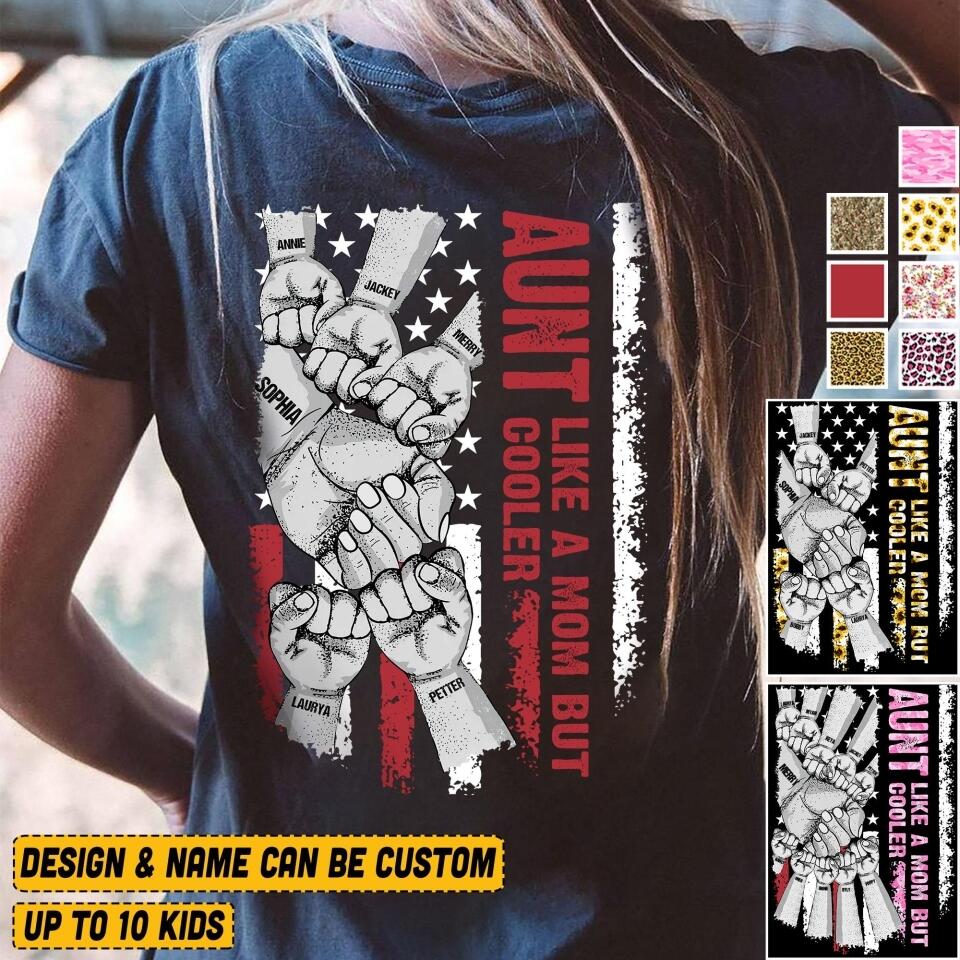 Personalized Aunt Like A Mom But Cooler Tshirt Printed 22JUY-HQ22