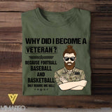 Personalized Why Did I Become An UK Veteran Tshirt Printed QTVQ2507