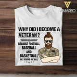 Personalized Why Did I Become An UK Veteran Tshirt Printed QTVQ2507