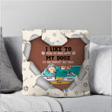 Personalized I Like To Stay In Bed With My Dogs It's Too " Peopley" Out There Pillow Printed NQHC2707