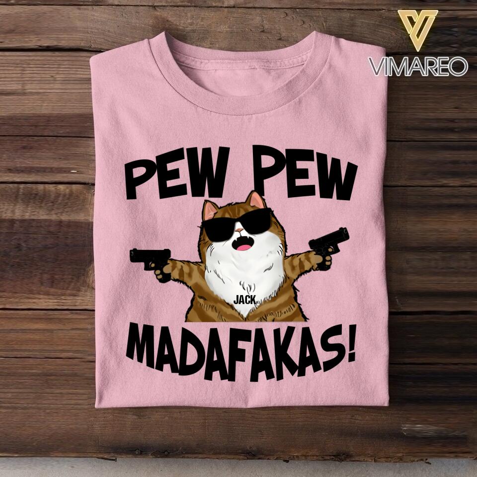 Personalized Pew Pew Madafakas Cat Tshirt QTDT2907