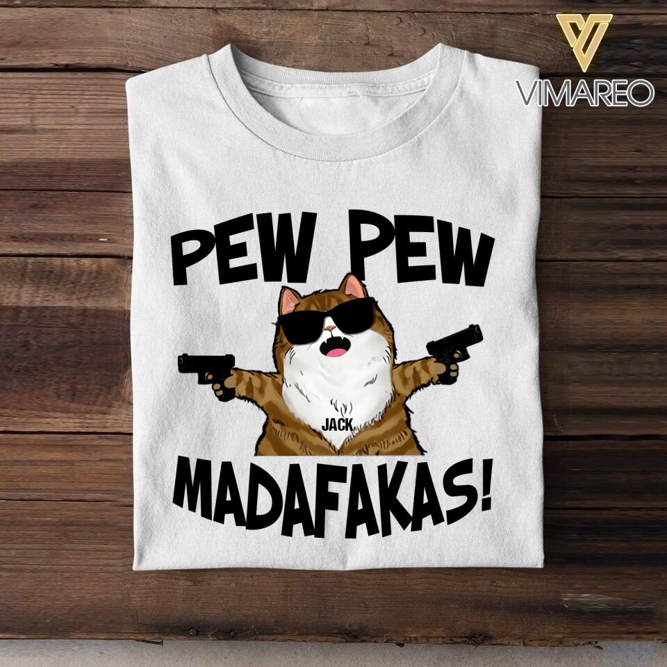 Personalized Pew Pew Madafakas Cat Tshirt QTDT2907