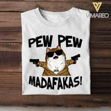 Personalized Pew Pew Madafakas Cat Tshirt QTDT2907