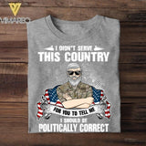 Personalized I Didn't Serve This Country For Pussies To Tell Me Us Veteran/ Solider Tshirt Printed QTVQ3007