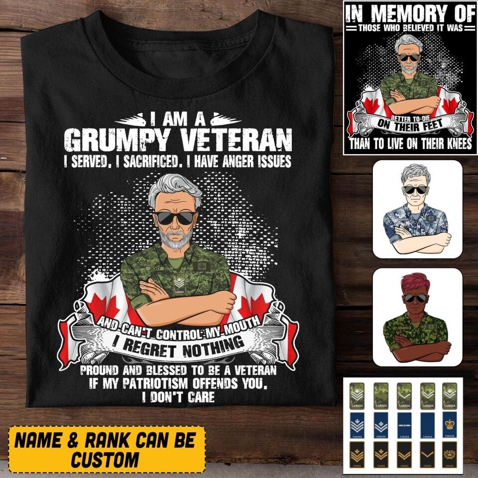 Personalized I Am A Canadian Grumpy Veteran/ Solider In Memory Of Those Who Believed It Was Tshirt Printed QTVQ0108