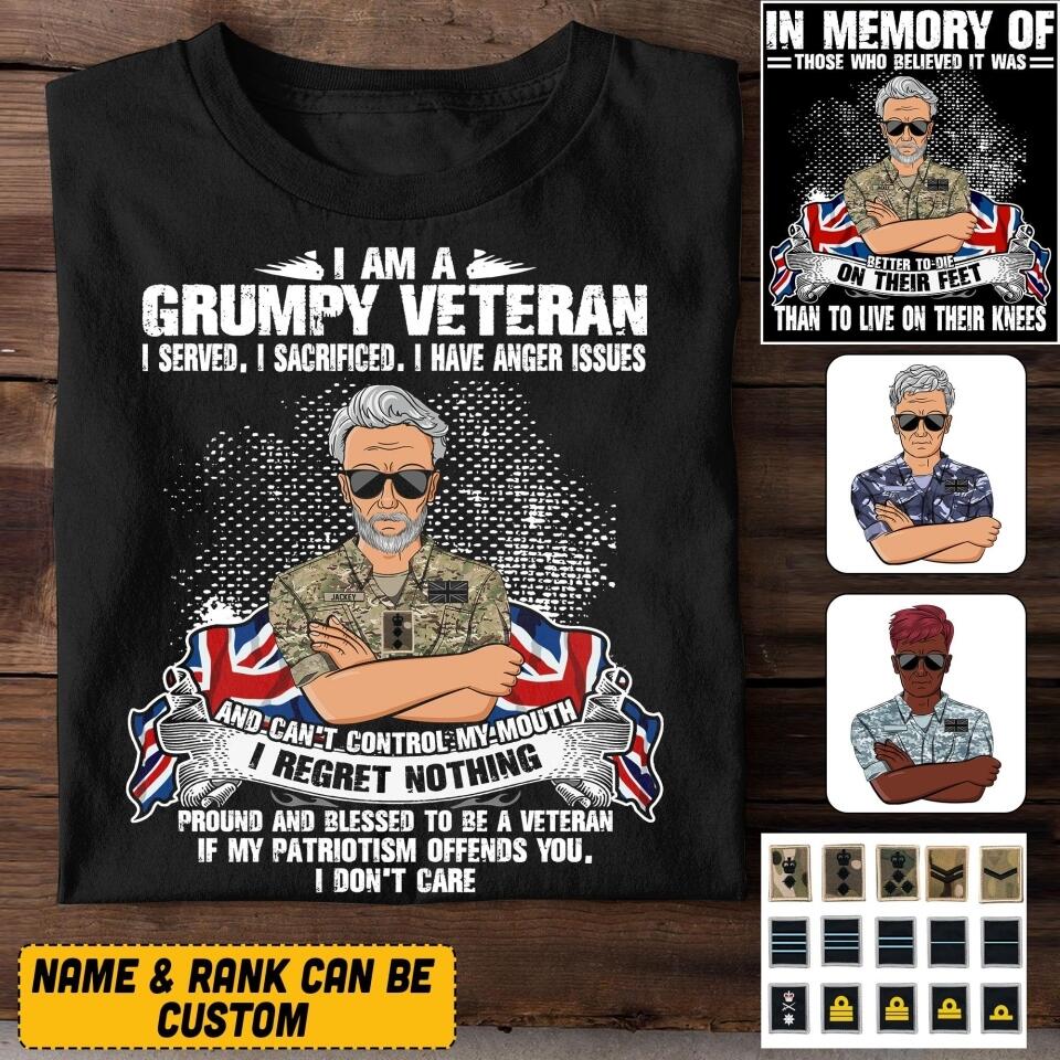 Personalized I Am An UK Grumpy Veteran/ Solider In Memory Of Those Who Believed It Was Tshirt Printed QTVQ0108