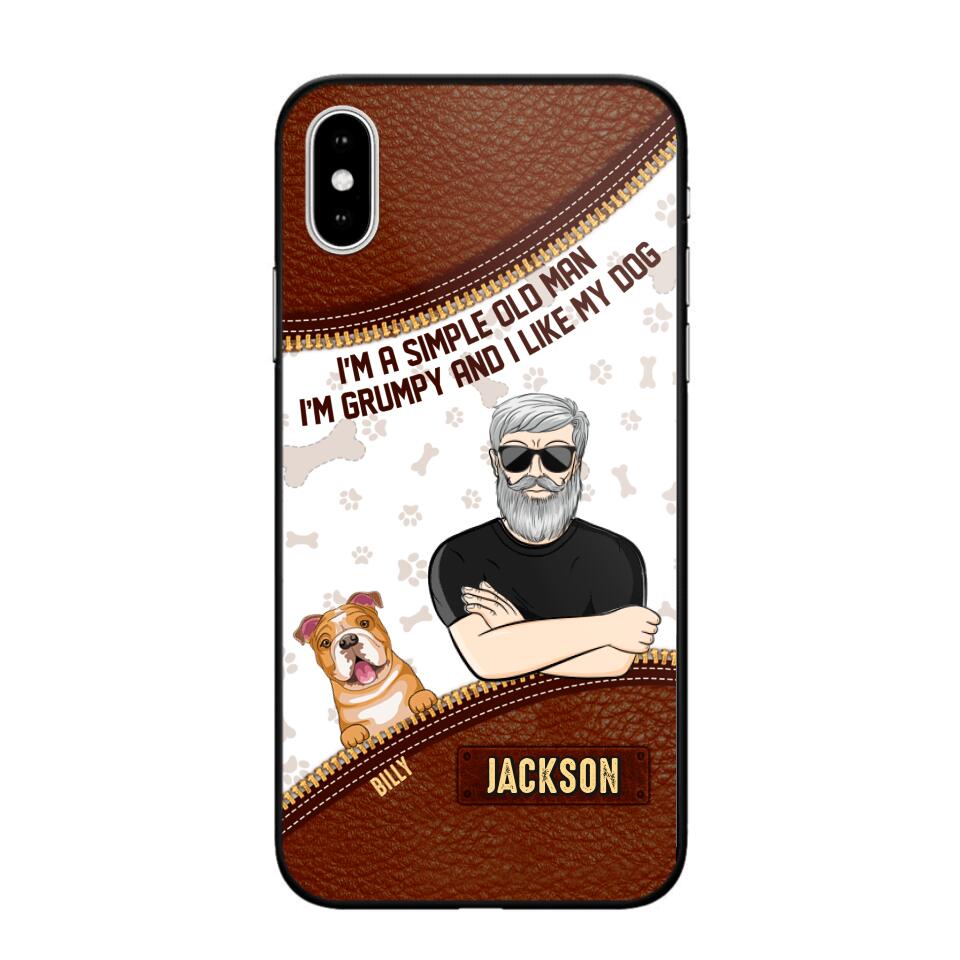 Personalized I'm A Simple Old Man, I'm Grumpy And I LIke My Dog Phone Case Printed NQDT0108