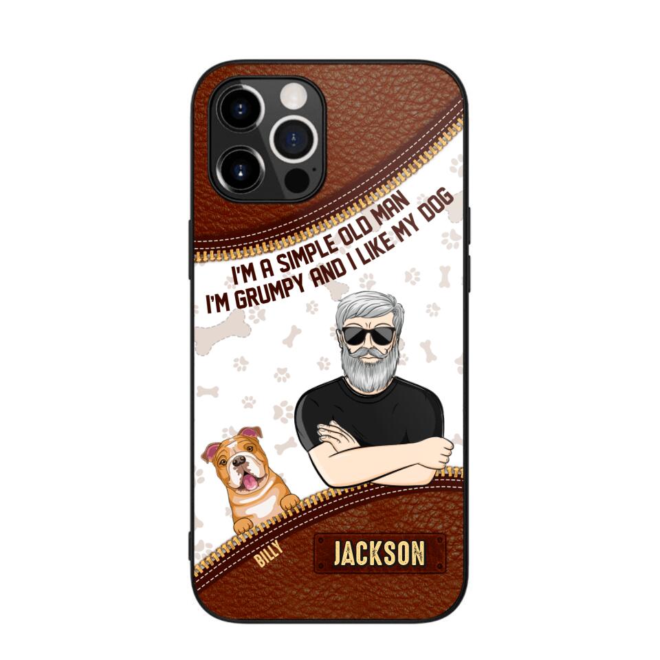 Personalized I'm A Simple Old Man, I'm Grumpy And I LIke My Dog Phone Case Printed NQDT0108