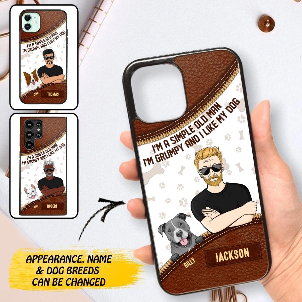 Personalized I'm A Simple Old Man, I'm Grumpy And I LIke My Dog Phone Case Printed NQDT0108