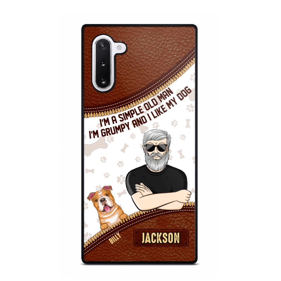 Personalized I'm A Simple Old Man, I'm Grumpy And I LIke My Dog Phone Case Printed NQDT0108
