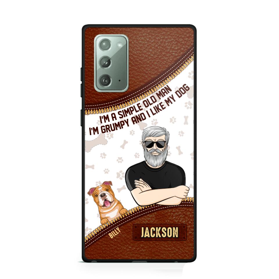 Personalized I'm A Simple Old Man, I'm Grumpy And I LIke My Dog Phone Case Printed NQDT0108