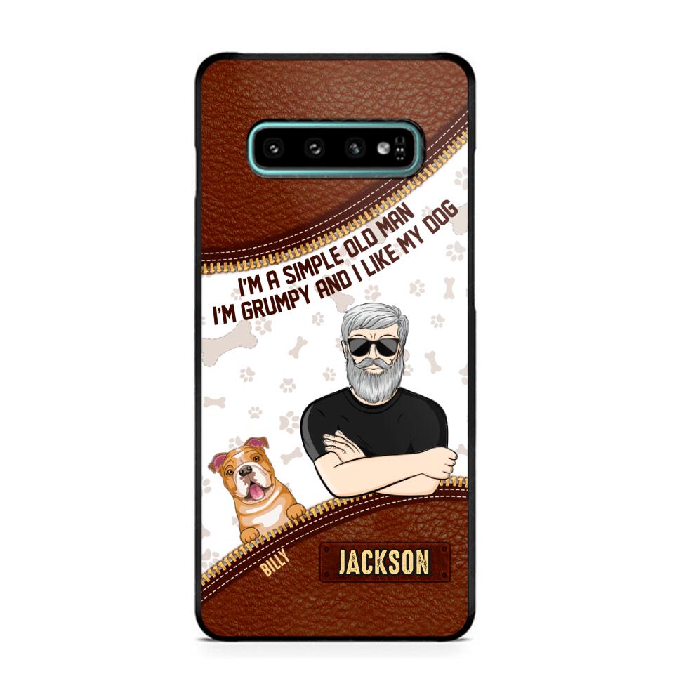 Personalized I'm A Simple Old Man, I'm Grumpy And I LIke My Dog Phone Case Printed NQDT0108