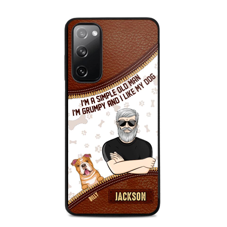 Personalized I'm A Simple Old Man, I'm Grumpy And I LIke My Dog Phone Case Printed NQDT0108