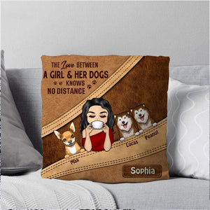Personalized The Love Between A Girl & Her Dogs Know No Distance Pillow Printed NQHQ0408