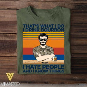 Personalized US Veterans/Soldier That’s What I Do I Drink Bourbon I Hate People Tshirt Printed 22AUG-DT04