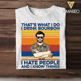 Personalized US Veterans/Soldier That’s What I Do I Drink Bourbon I Hate People Tshirt Printed 22AUG-DT04