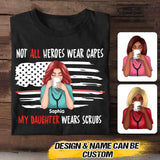 Personalized Not All Heroes Wear Capes My Daughter Wears Scrubs Tshirt Printed QTVQ0508
