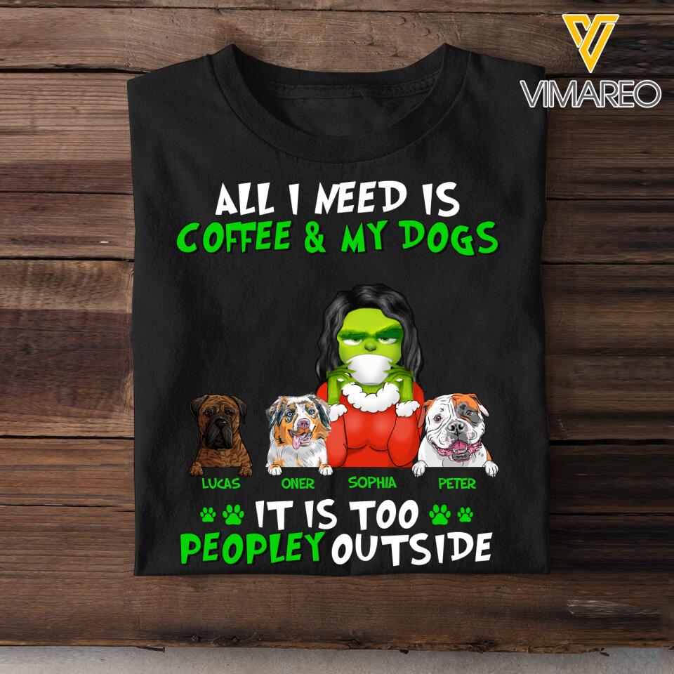 Personalized All I Need Is Coffee & My Dog Tshirt Printed 22AUG-DT08