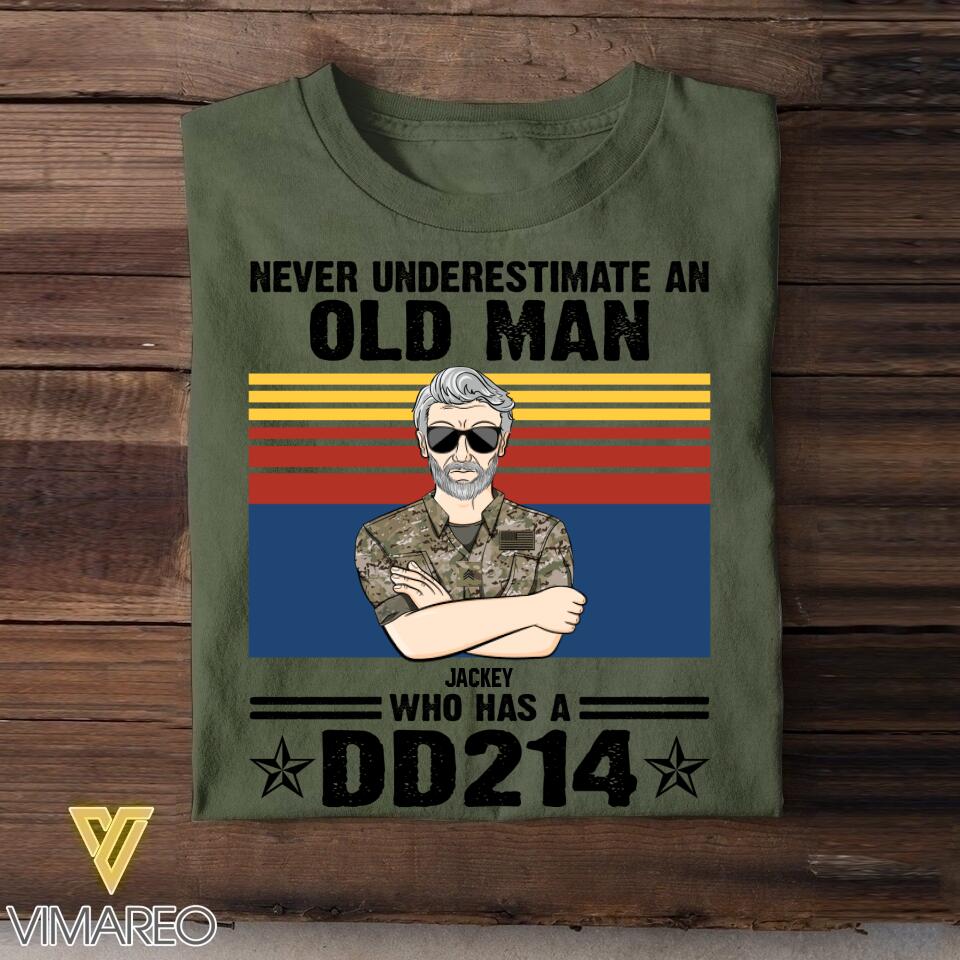 Personalized Never Underestimate An Old Man Who Has A DD214 US Veteran/Soldier Tshirt Printed 22AUG-HQ09