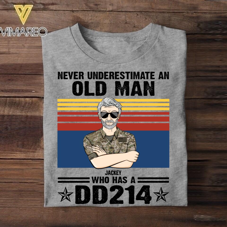 Personalized Never Underestimate An Old Man Who Has A DD214 US Veteran/Soldier Tshirt Printed 22AUG-HQ09