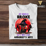 Personalized My Broom Broke So I Became Arborist's Wife Halloween Tshirt Printed 22AUG-HY11