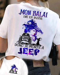 Personalized Mon Balai Est En Panne Donc Je Monte A Jeep Tshirt Printed QTVQ1208