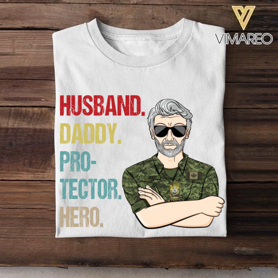 Personalized Canadian Veteran Husband Daddy Protector Hero Tshirt Printed 22AUG-DT13