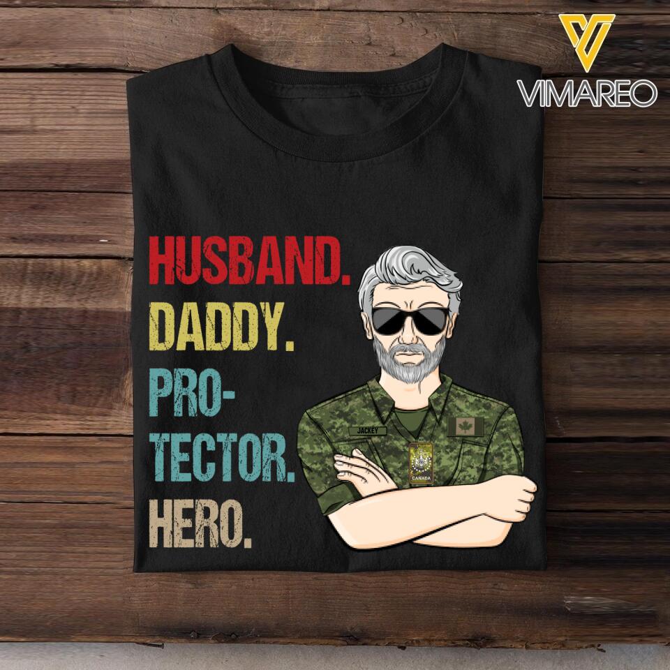 Personalized Canadian Veteran Husband Daddy Protector Hero Tshirt Printed 22AUG-DT13