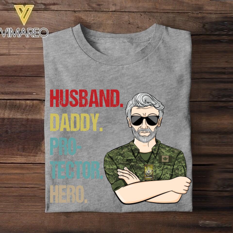 Personalized Canadian Veteran Husband Daddy Protector Hero Tshirt Printed 22AUG-DT13