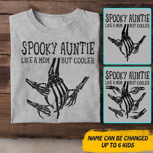 Personalized Spooky Auntie Like A Mom But Cooler Tshirt Printed QTDT1808