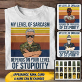 Personalized This My Level of Sarcasm Depends on your Level of Stupidity German Veteran/Soldier Tshirt Printed 22AUG-HY18