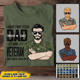 Personalized I Have Two Titles Dad And Canadian Veteran Tshirt Printed QTDT1908