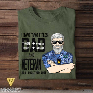 Personalized I Have Two Titles Dad And Netherland Veteran Tshirt Printed QTDT1908