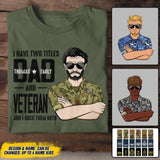 Personalized I Have Two Titles Dad And Australian Veteran Tshirt Printed QTDT1908