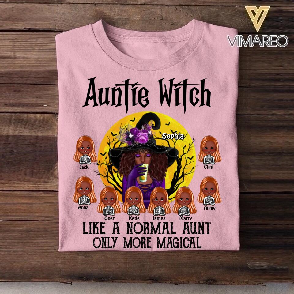 Personalized Auntie Witch Like A Normal Aunt Only More Magical Halloween Tshirt Printed 22AUG-HQ26
