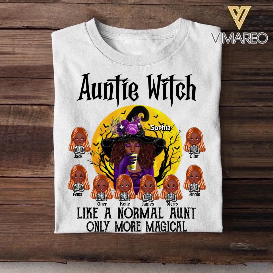 Personalized Auntie Witch Like A Normal Aunt Only More Magical Halloween Tshirt Printed 22AUG-HQ26