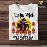 Personalized Auntie Witch Like A Normal Aunt Only More Magical Halloween Tshirt Printed 22AUG-HQ26