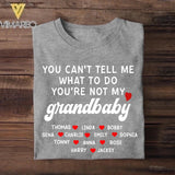 Personalized You Can't Tell Me What To Do You're Not My Grandbaby Kid Name Tshirt Printed QTHY2908