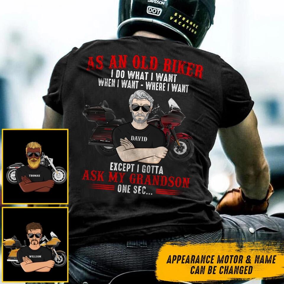 Personalized As An Old Biker I Do What I Want Except I Gotta Ask My Granddaughter or Grandson Tshirt Printed QTDT0509