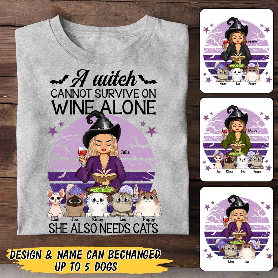 Personalized A Witch Cannot Survive On Wine Alone She Also Needs Cats Halloween Tshirt Printed QTMA0509