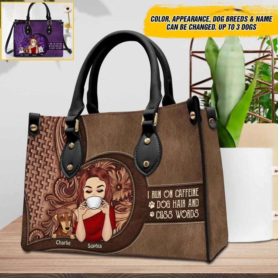 Personalized I Run On Caffeine, Dog Hair And Cuss Words Leather Bag Printed NQDT0709