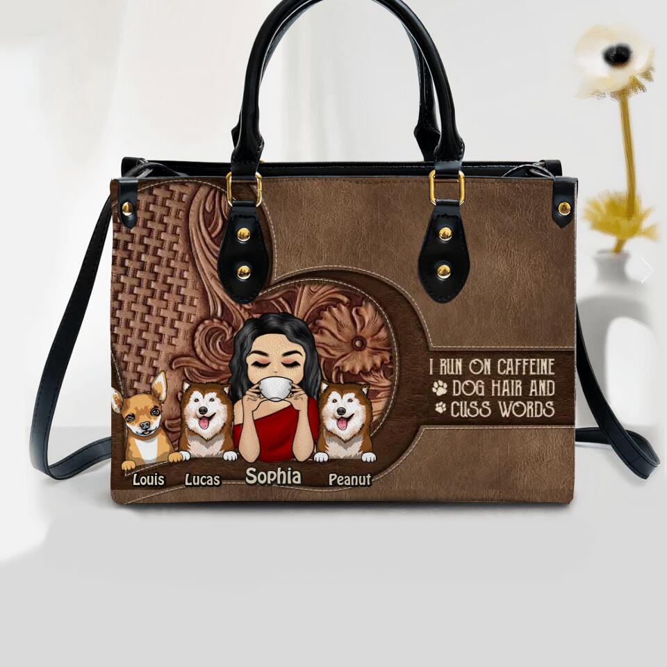 Personalized I Run On Caffeine, Dog Hair And Cuss Words Leather Bag Printed NQDT0709