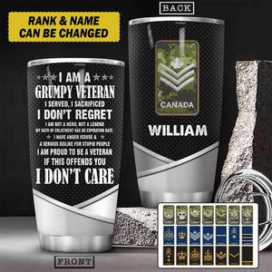 Personalized Canadian Grumpy Veteran/Soldier Tumbler Printed 22SEP-HY13