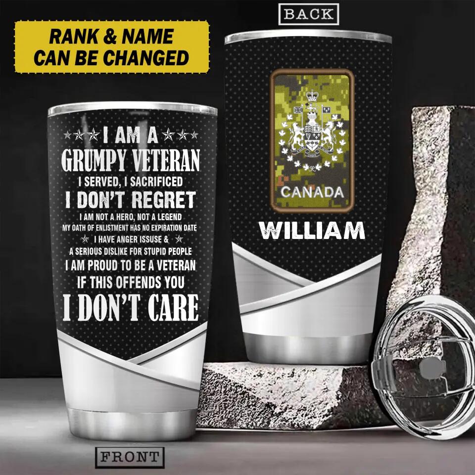 Personalized Canadian Grumpy Veteran/Soldier Tumbler Printed 22SEP-HY13